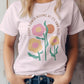 Every Flower Bloom, Boho Graphic Tee
